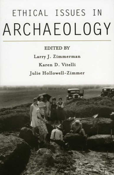 Ethical Issues in Archaeology / Edition 1