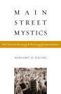 Main Street Mystics: The Toronto Blessing and Reviving Pentecostalism