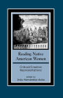 Reading Native American Women: Critical/Creative Representations / Edition 1