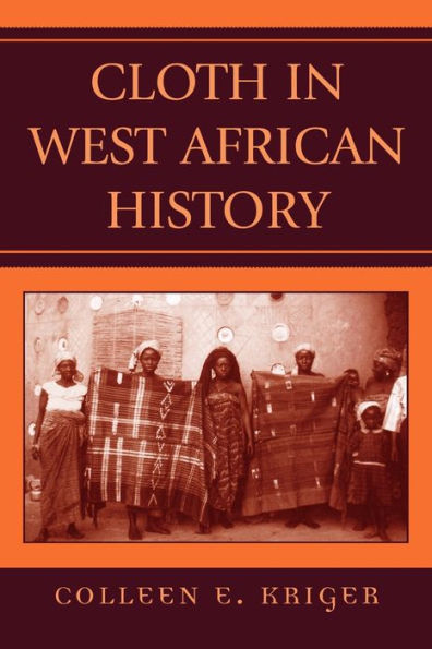 Cloth in West African History / Edition 1