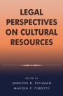 Legal Perspectives on Cultural Resources / Edition 1