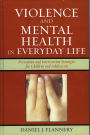 Violence and Mental Health in Everyday Life: Prevention and Intervention Strategies for Children and Adolescents