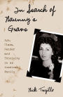 In Search of Naunny's Grave: Age, Class, Gender and Ethnicity in an American Family / Edition 1