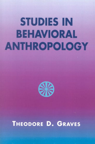 Studies in Behavioral Anthropology