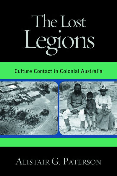 The Lost Legions: Culture Contact in Colonial Australia