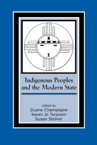 Title: Indigenous Peoples and the Modern State, Author: Duane Champagne