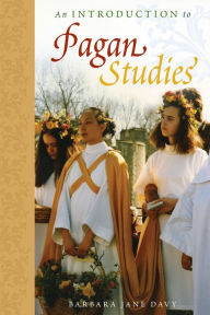 Title: Introduction to Pagan Studies, Author: Barbara Jane Davy