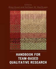 Title: Handbook for Team-Based Qualitative Research, Author: Greg Guest