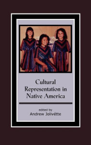 Title: Cultural Representation in Native America, Author: Andrew Jolivette