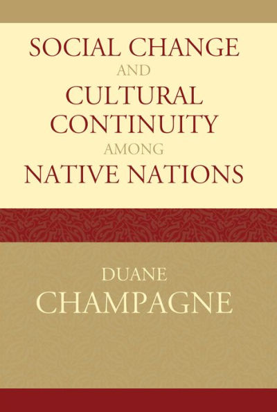 Social Change and Cultural Continuity among Native Nations