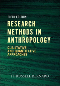 Title: Research Methods in Anthropology: Qualitative and Quantitative Approaches, Author: H. Russell Bernard