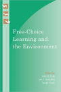 Free-Choice Learning and the Environment