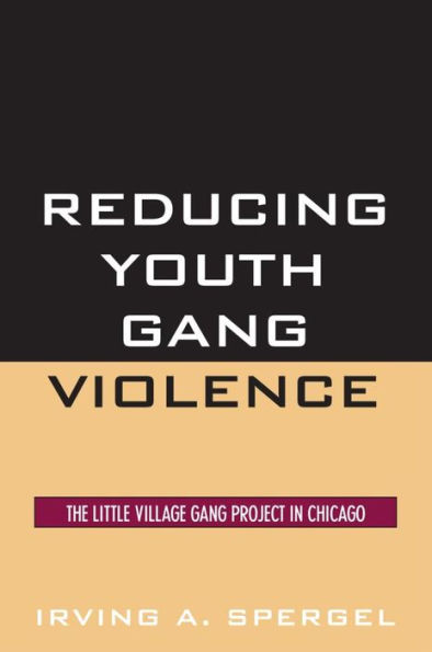 Reducing Youth Gang Violence: The Little Village Gang Project in Chicago