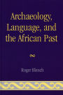 Archaeology, Language, and the African Past