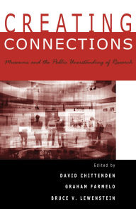 Title: Creating Connections: Museums and the Public Understanding of Current Research, Author: Bill Nye