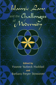 Title: Islamic Law and the Challenges of Modernity, Author: Yvonne Yazbeck Haddad