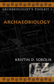 Title: Archaeobiology, Author: Kristin Sobolik