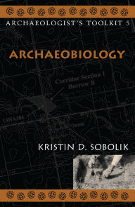 Title: Archaeobiology, Author: Kristin Sobolik