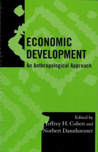 Economic Development: An Anthropological Approach