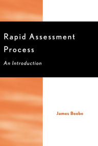 Title: Rapid Assessment Process: An Introduction, Author: James Beebe Gonzaga University