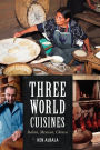 Three World Cuisines: Italian, Mexican, Chinese