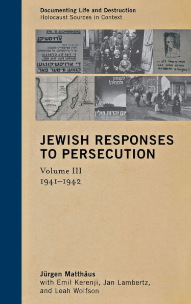 Jewish Responses to Persecution: 1941-1942