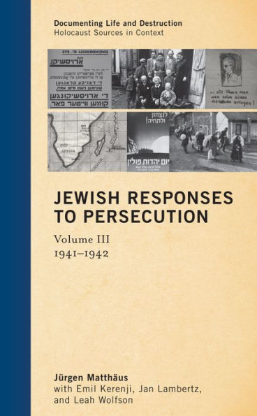 Jewish Responses to Persecution: 1941-1942