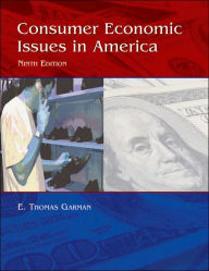 Title: Consumer Economics Issues in America, 9e / Edition 9, Author: E. Thomas Garman