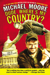 Title: Dude, Where's My Country?, Author: Michael Moore