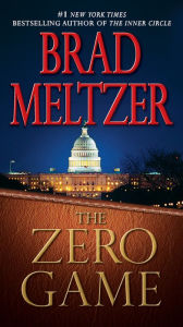 Title: The Zero Game, Author: Brad Meltzer