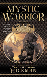 Title: Mystic Warrior (Bronze Canticles Series #1), Author: Tracy Hickman