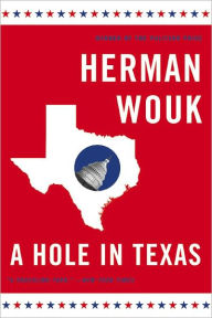 Title: A Hole in Texas, Author: Herman Wouk