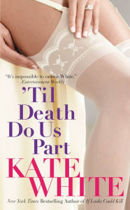 Title: 'Til Death Do Us Part (Bailey Weggins Series #3), Author: Kate White
