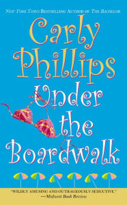 Title: Under the Boardwalk (Costas Sisters Series #1), Author: Carly Phillips