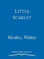 Little Scarlet (Easy Rawlins Series #8)