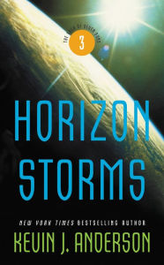 Title: Horizon Storms (Saga of Seven Suns Series #3), Author: Kevin J. Anderson