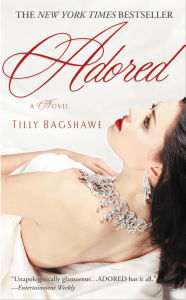 Free audio download books Adored by Tilly Bagshawe FB2 PDF 9780759514089