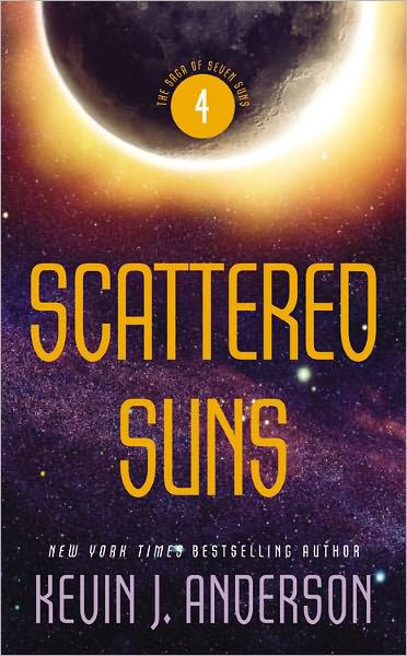 Scattered Suns (Saga of Seven Suns Series #4) by Kevin J. Anderson ...