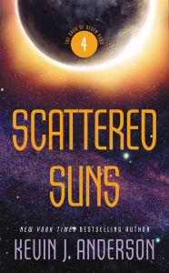 Title: Scattered Suns (Saga of Seven Suns Series #4), Author: Kevin J. Anderson