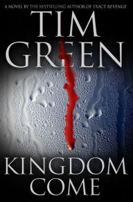 Title: Kingdom Come, Author: Tim Green