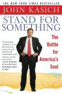 Stand for Something: The Battle for America's Soul