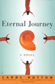 Title: Eternal Journey, Author: Carol Hutton