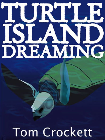 Turtle Island Dreaming