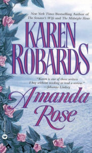 Title: Amanda Rose, Author: Karen Robards