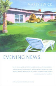 Title: Evening News: A Novel, Author: Marly Swick