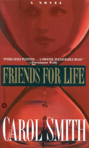 Title: Friends for Life, Author: Carol Smith