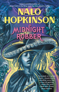 Title: Midnight Robber, Author: Nalo Hopkinson