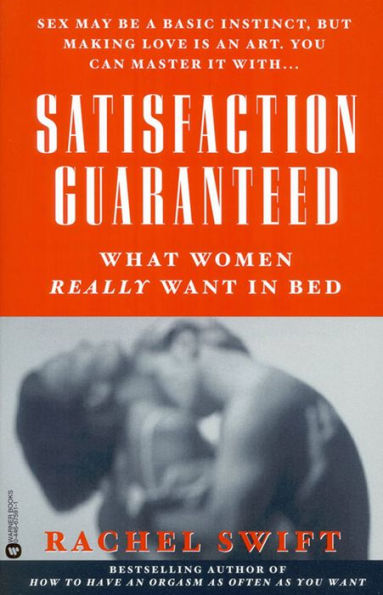 Satisfaction Guaranteed: What Women Really Want in Bed