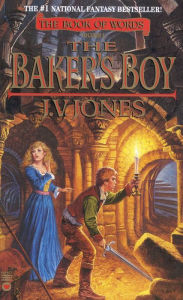 Title: The Baker's Boy (Book of Words Series #1), Author: J. V. Jones