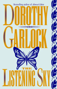 Title: The Listening Sky, Author: Dorothy Garlock